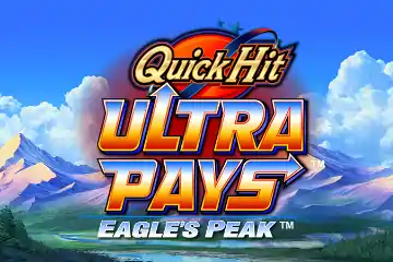 Quick Hit Ultra Pays Eagles Peak slot free play demo