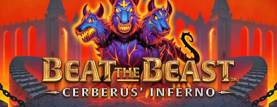 Beat the Beast Cerberus Inferno slot review