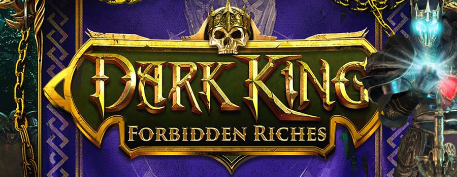 Dark King Forbidden Riches slot review