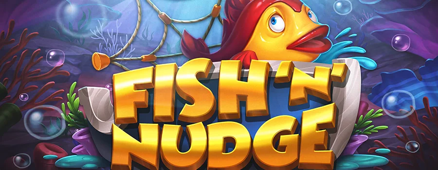 Fish n Nudge slot review