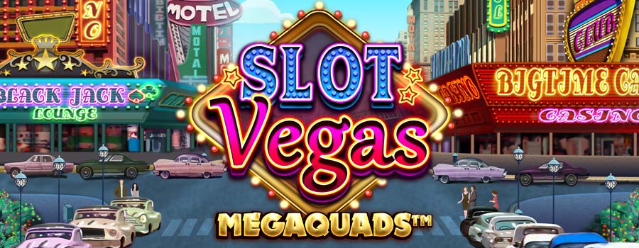 Slot Vegas Megaquads slot review