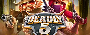 Deadly 5 review