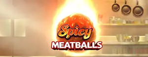 Spicy Meatballs Megaways