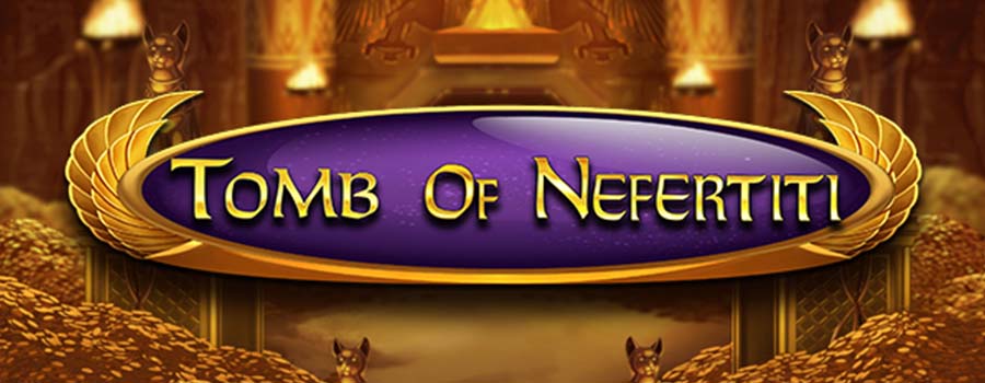 Tomb of Nefertiti slot review