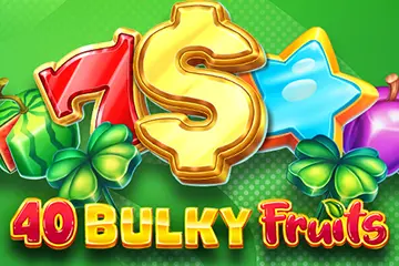 40 Bulky Fruits slot free play demo