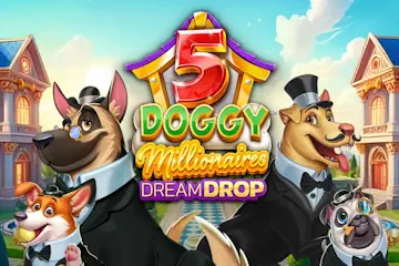 5 Doggy Millionaires Dream Drop slot free play demo