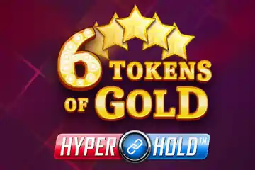 6 Tokens of Gold