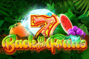 Back to the Fruits slot free play demo