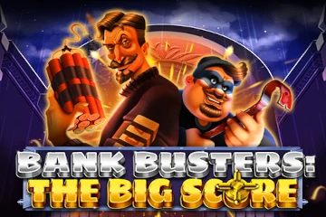 Bank Busters The Big Score