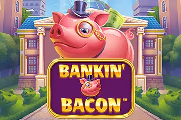 Bankin Bacon slot free play demo