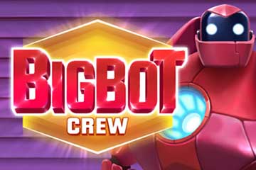 Big Bot Crew slot free play demo