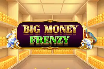 Big Money Frenzy slot free play demo