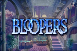 Bloopers slot free play demo