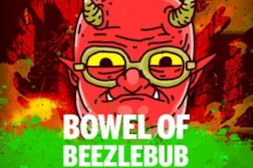 Bowel of Beelzebub