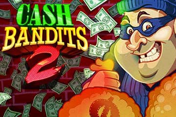 Cash Bandits 2 slot free play demo