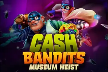 Cash Bandits Museum Heist slot free play demo