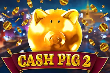Cash Pig 2