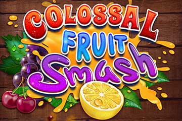 Colossal Fruit Smash slot free play demo