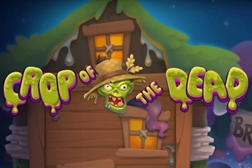 Crop of the Dead slot free play demo