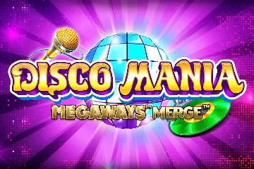 Disco Mania Megaways Merge slot free play demo