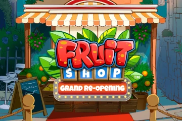 Fruit Shop Grand Re Opening Slot Game