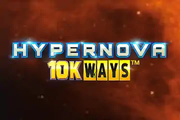 Hypernova 10K Ways slot free play demo