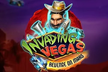 Invading Vegas Revenge on Mars slot free play demo