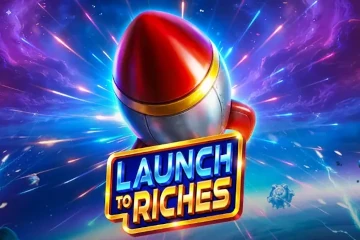 Launch to Riches Slot Game