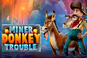 Miner Donkey Trouble Slot Review (Playn Go)