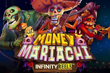 Money Mariachi Infinity Reels slot free play demo