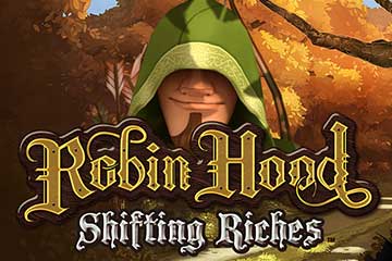 Robin Hood Shifting Riches Slot Review (NetEnt)