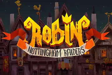 Robin Nottingham Raiders slot free play demo
