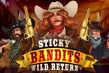 Sticky Bandits 2 Wild Return slot free play demo