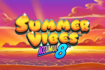 Summer Vibes Accumul8 slot free play demo