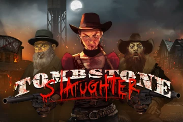 Tombstone Slaughter El Gordos Revenge