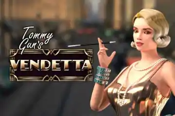 Tommy Guns Vendetta slot free play demo