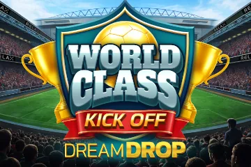 World Class Kick Off Dream Drop Slot Game